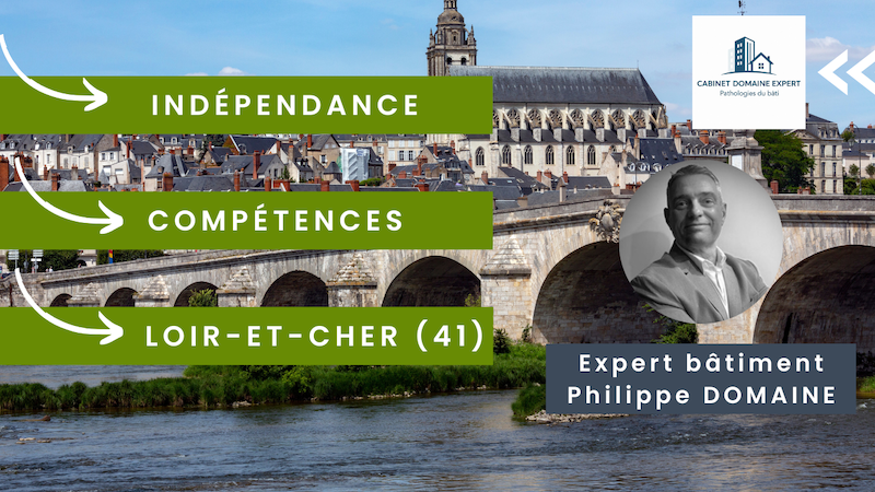 Expert bâtiment Loir-et-Cher